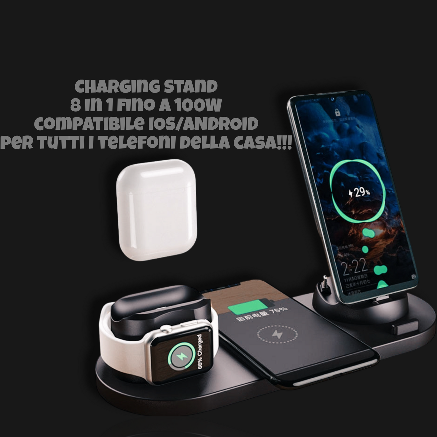 Charging Stand ricarica veloce wireless 8 in 1 IOS/ANDROID